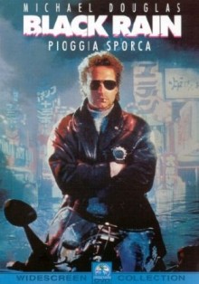 Film moto, biker movie , road movie, film sulle moto,Black Rain, Pioggia Sporca