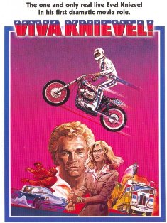 FIlm Evel Knievel, film moto,Viva Knievel, Le strabilianti avventure di Superasso, biker movie,
