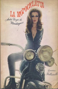 La motocicletta, André Pieyre de Mandiargues, libri moto, libri harley, libri sulle moto, libri  biker,