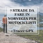 7 STRADE DA FARE IN NORVEGIA PER MOTOCICLISTI + GPX