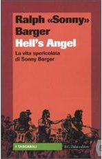 Libri moto, libri harley, libri sonny barger, libri hell's angel, sonny barger,Hells angel la vita spericolata di Sonny Barger